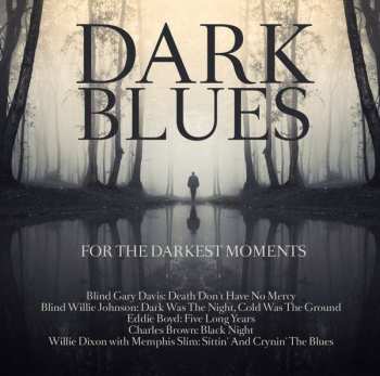CD Various: Dark Blues (For The Darkest Moments)