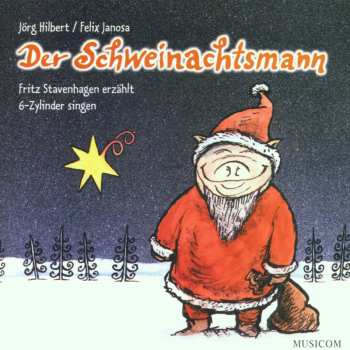 CD Various: Der Schweinachtsmann (eine Geschichte Von Jörg Hilbert)