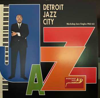 LP Various: Detroit Jazz City Workshop Jazz Singles 1962-63