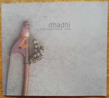 CD/Box Set Various: Dhadhi (A Living Tradition Of India) 