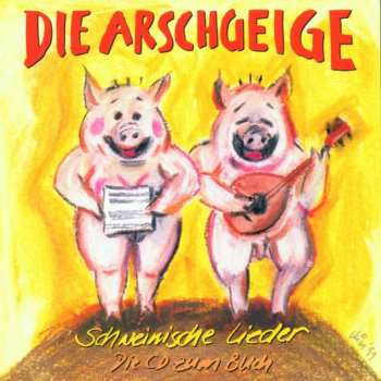 CD Various: Die Arschgeige: Schweinische Lieder