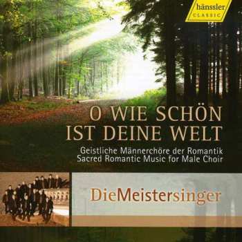 CD Various: Die Meistersinger - O Wie Schön Ist Deine Welt