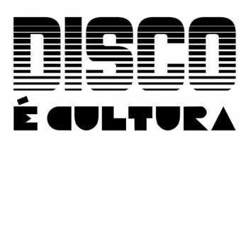 LP Various: Disco É Cultura  LTD | NUM