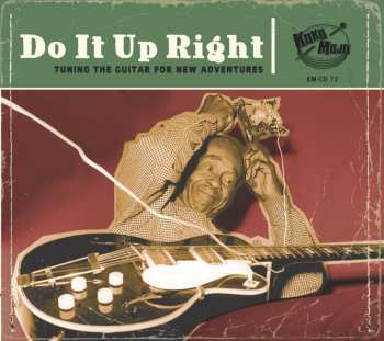 Album Various: Do It Up Right (Tuning The Guitar For New Adventures)