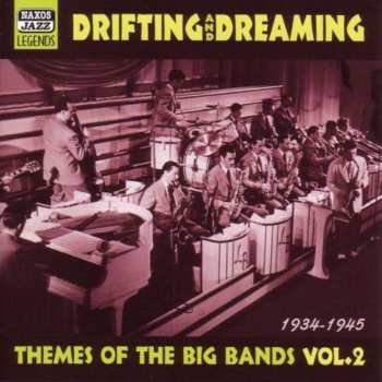 CD Various: Drifting And Dreaming - Themes Of The Big Bands Vol.2 -1934-1945