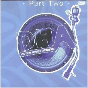 Album Various: Dutch House Anthems (Part Two)
