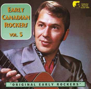 Album Various: Early Canadian Rockers Vol. 5