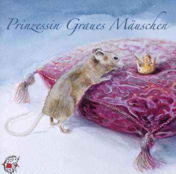 CD Various: Prinzessin Graues Mäuschen