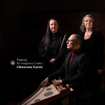 CD Various: Ensemble L'amorosa Caccia - Faenza