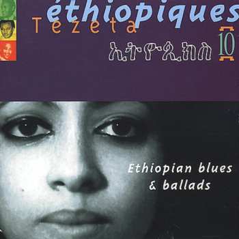Album Various: Éthiopiques 10: Tezeta - Ethiopian Blues & Ballads