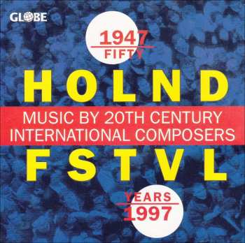 6CD/Box Set Various: Fifty Years Holland Festival · A Dutch Miracle LTD