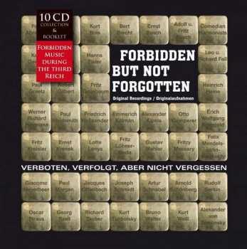 Album Various: Forbidden But Not Forgotten = Verboten, Verfolgt, Aber Nicht Vergessen (Forbidden Music During The Third Reich)