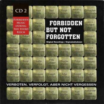 10CD/Box Set Various: Forbidden But Not Forgotten = Verboten, Verfolgt, Aber Nicht Vergessen (Forbidden Music During The Third Reich)