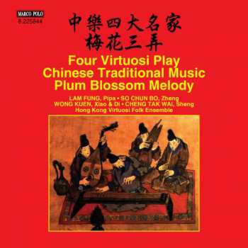 CD Various: Four Virtuosi Play Chinese Traditional Music - Plum Blossom Melody