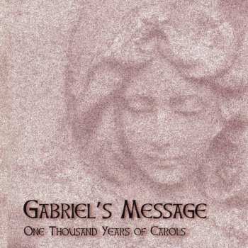 Album Various: Gabriel's Message: One Thousand Years Of Carols