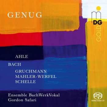 SACD Ensemble BachWerkVokal: Genug