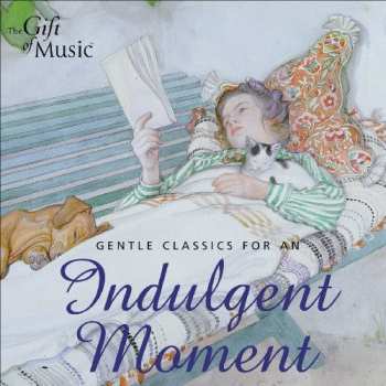Album Various: Gentle Classics For An Indulgent Moment