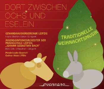 CD Various: Gewandhauskinderchor Leipzig - Dort Zwischen Ochs Und Eselein