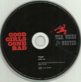 CD Various: Good Girls Gone Bad: Wild, Weird And Wanted