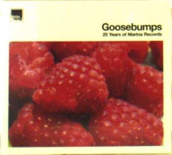 2CD Various: Goosebumps (25 Years Of Marina Records)