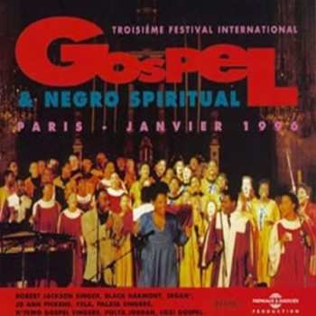2CD Various: Gospel & Negro Spiritual - Troisieme Festival International De Paris 1996