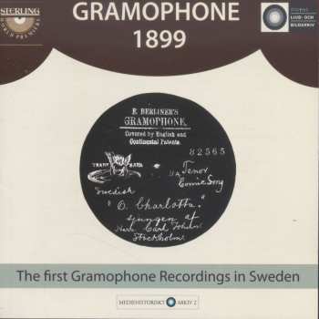 Album Various: Gramophone 1899 (The First Gramophone Recordings In Sweden)