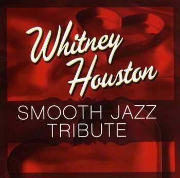 CD Various: Smooth Jazz Tribute To Whitney Houston