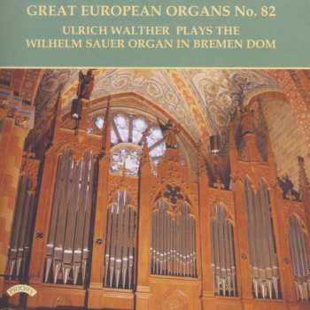 CD Various: Große Europäische Orgeln Vol.82
