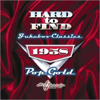 CD Various: Hard To Find Jukebox Classics 1958: Pop Gold