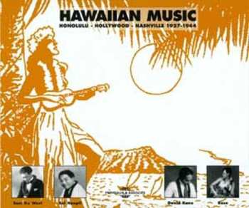 2CD Various: Hawaiian Music (Honolulu - Hollywood - Nashville 1927-1944)