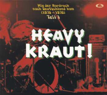 2CD Various: Heavy Kraut! (Teil 1) (Wie Der Hardrock Nach Deutschland Kam) (1970-1976)