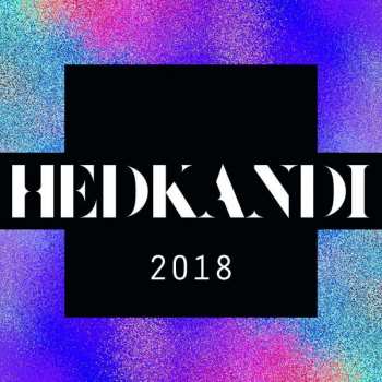 2CD Various: Hed Kandi 2018