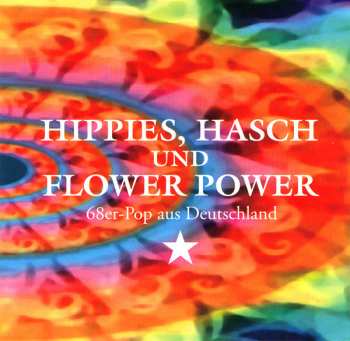 CD Various: Hippies, Hasch Und Flower Power