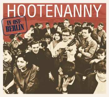 CD Various: Hootenanny In Ost-Berlin DIGI