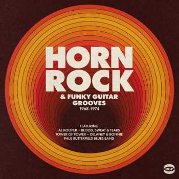 2LP Various: Horn Rock & Funky Guitar Grooves 1968-1974