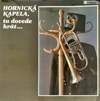 LP Various: Hornická Kapela, Ta Dovede Hrát ...