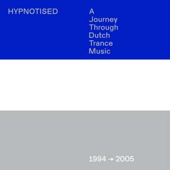 3CD Various: Hypnotised: A Journey Through Dutch Trance Music (1994➞2005) DIGI