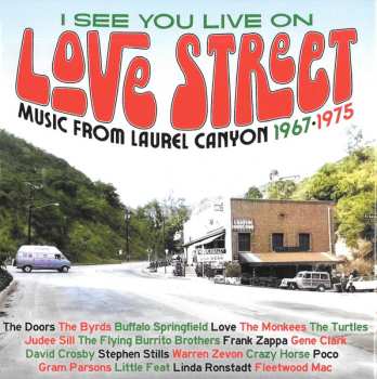 3CD/Box Set Various: I See You Live On Love Street (Music From Laurel Canyon 1967-1975)