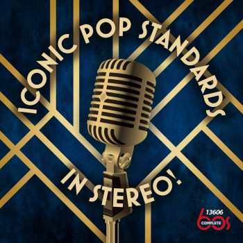CD Various: Iconic Pop Standards In Stereo!