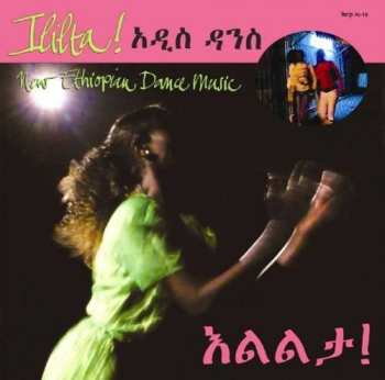 CD Various: Ililta! New Ethiopian Dance Music