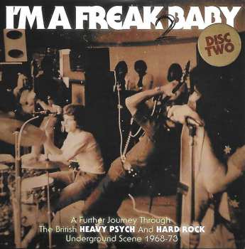3CD/Box Set Various: I'm A Freak 2 Baby (A Further Journey Through The British Heavy Psych And Hard Rock Underground Scene: 1968-73)