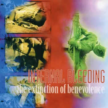 Internal Bleeding: The Extinction Of Benevolence