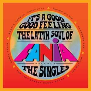 2LP Various: It's A Good, Good Feeling (The Latin Soul Of Fania Records: The Singles)