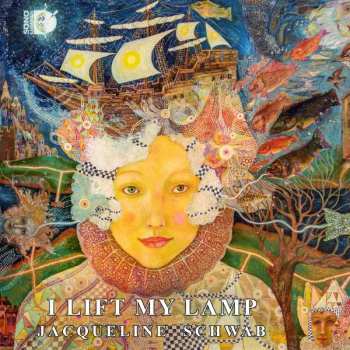 CD Jacqueline Schwab: I Lift My Lamp  