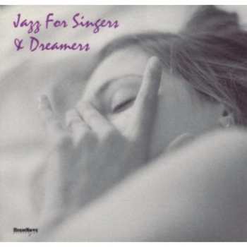 Album Various: Jazz For Singers & Dreamers