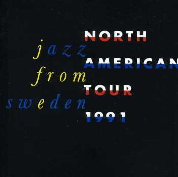 CD Various: Jazz From Sweden (North American Tour 1991)