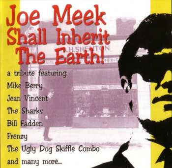 Album Various: Joe Meek Shall Inherit The Earth