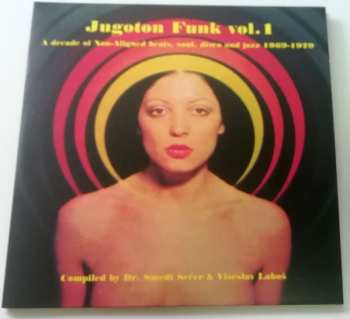 2LP Various: Jugoton Funk Vol. 1 - A Decade Of Non-Aligned Beats, Soul, Disco And Jazz 1969-1979 LTD