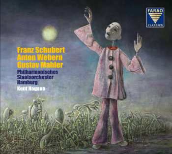Album Various: Kent Nagano & Das Philharmonische Staatsorchester Hamburg - Schubert / Webern