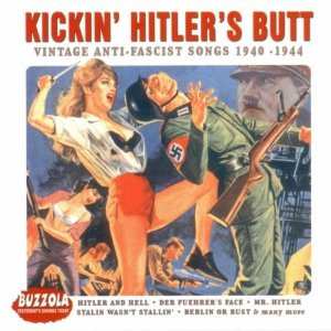 CD Various: Kickin' Hitler's Butt: Vintage Anti-Fascist Songs 1940-1944